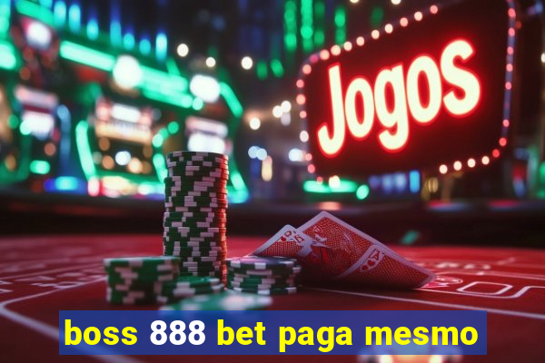 boss 888 bet paga mesmo